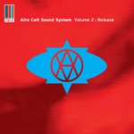 Afro Celt Sound System - Release It [Instrumental]