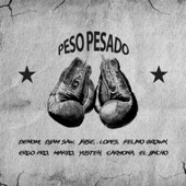 Peso Pesado (feat. D Jam Saw, Jhise, Lopes, felinobrown, Ergo Pro, Makro, Yusteh, Carmona & El Jincho) artwork