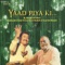 Yaad Piya Ki Aaye artwork