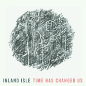 Inland Isle - Song for Discouraged Liberals