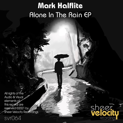 Alone in the Rain - EP by Mark Halflite