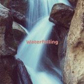 Steady Waterfall artwork