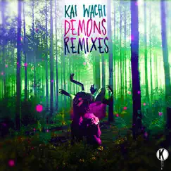 Demons Remixes - EP by Kai Wachi album reviews, ratings, credits