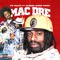 MAC DRE (feat. Dubee Aka Sugawolf & Boss Hogg) - Kr Mack lyrics