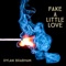 Fake a Little Love - Dylan Brabham lyrics