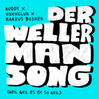 Buddy, voXXclub & Markus Becker - Der Wellerman Song (Geil Geil Es ist so geil) artwork