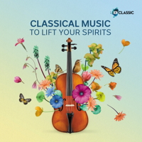 Various Artists - Classical Music To Lift Your Spirits artwork