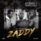 Zaddy (feat. Papisnoop & Jaido P) - Dj Zeeez lyrics