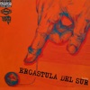 Ergastula Del Sur