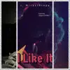 I Like It (feat. Dragon and Berr) - Single album lyrics, reviews, download