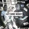Get Some Money (feat. Joe Green) - Single album lyrics, reviews, download