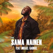 Sama Nainen (feat. Mikael Gabriel) artwork