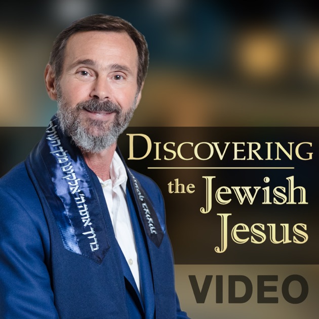 Discovering The Jewish Jesus Video Podcast By Discovering The Jewish ...