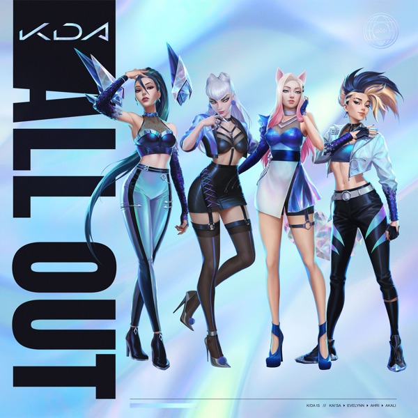 K/DA - ALL OUT (feat. League of Legends) - EP