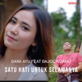 Satu Hati Untuk Selamanya (feat. Bajol Ndanu) artwork