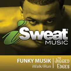 ISweat Fitness Music, Vol. 70: Funky Musik (110 BPM for Walking, Elliptical, Treadmill, Aerobics, Fitness) by The Jagged Edges album reviews, ratings, credits
