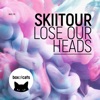 Lose Our Heads - Single