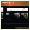 Parachute - Parachute artwork