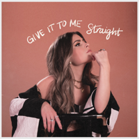 Tenille Arts - Give It To Me Straight artwork