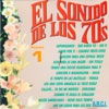 El Sonido de los 70's (Vol. 1)