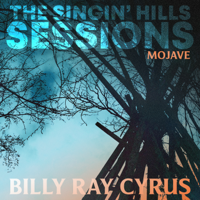 Billy Ray Cyrus - The Singin' Hills Sessions: Mojave - EP artwork