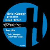Per Ulv (Eric Kupper pres. Blue Train) [Eric Kupper 2020 Re-vibe] artwork