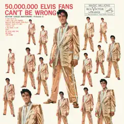 50,000,000 Elvis Fans Can't Be Wrong: Elvis' Gold Records, Vol. 2 by Elvis Presley album reviews, ratings, credits