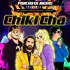 Stream & download Chiki Cha (feat. Marcela Mistral) - Single