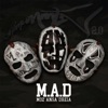 M.A.D (feat. Moz, ANSA, Die Vamummtn & Dreia)