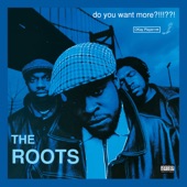 The Roots - In Your Dreams Kid (I'm Every MC)