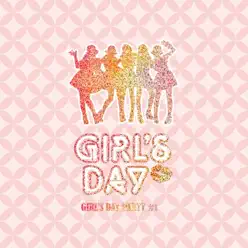 Girl's Day Party No. 1 - EP - Girls' Day Girl's Day Party No. 1 - EP - Girls' Day