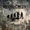 Mediocrity - Single album lyrics, reviews, download
