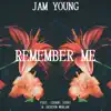 Remember Me (feat. Ishani & Jackson Whalan) - Single album lyrics, reviews, download