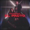 El Pacto - Galvan Real lyrics