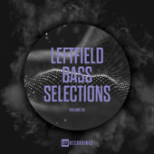 Underground Leftfield Bass, Vol. 05 - Various Artists