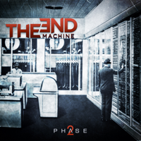 The End Machine - Phase2 artwork