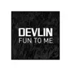 Fun to Me - Single album lyrics, reviews, download