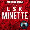 Minette (feat. LSK) - Single album lyrics, reviews, download
