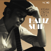 Kisah Cinta Kita - Hafiz Suip