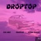 Droptop (feat. Osi Mac & Atom Black) - Ehizoje lyrics
