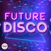Future Disco album lyrics, reviews, download