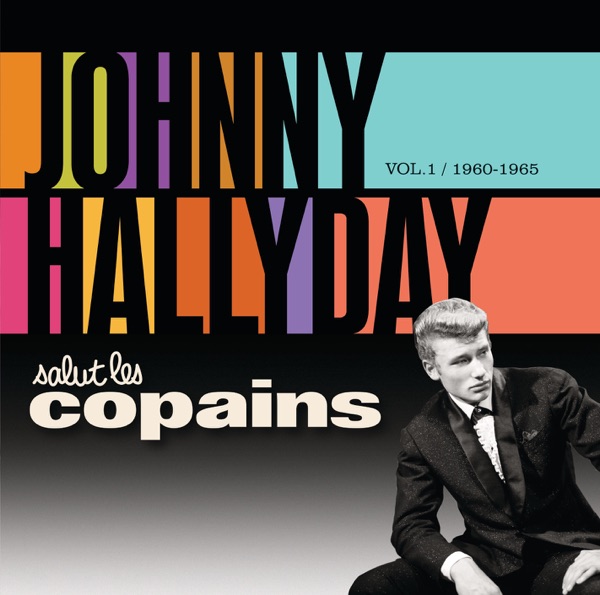 Salut Les Copains 1960 - 1965 - Johnny Hallyday