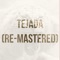 Tejada (Re - Mastered) - Eunique lyrics
