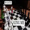 King Me - Single album lyrics, reviews, download