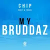 My Bruddaz (feat. Wiley & Frisco) - Single album lyrics, reviews, download