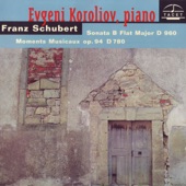 Schubert: Piano Sonata in B-Flat Major, D. 960 & 6 Moments musicaux, Op. 94, D. 780 artwork
