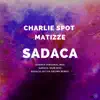 Sadaca - Single album lyrics, reviews, download