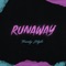 Runaway - Franky Style lyrics