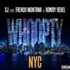 Whoopty NYC (feat. French Montana & Rowdy Rebel) - Single album lyrics, reviews, download