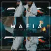 Mafia - Single album lyrics, reviews, download